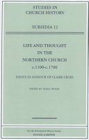Life and thought in the northern church, c1100-c1700 : essays in honour of Claire Cross