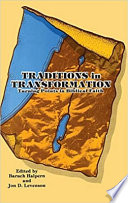 Traditions in transformation : turning points in Biblical faith