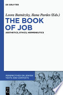 The book of Job : aesthetics, ethics, hermeneutics