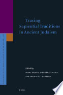 Tracing Sapiential traditions in ancient Judaism