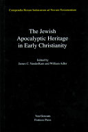 The Jewish apocalyptic heritage in early Christianity