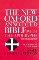 The new Oxford annotated Bible with the Apocrypha : Revised standard version, containing the second edition of the New Testament and an expanded edition of the Apocrypha