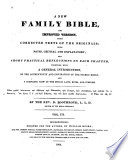 A new family Bible, and improved version, from corrected texts of the originals : with notes, critical and explanatory ; and short practical reflections on each chapter, together with a general introduction, on the authenticity and inspiration of the sacred books ; and a complete view of the mosaic laws, rites and customs