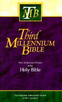 Third Millennium Bible : New Authorized Version of the Holy Bible : containing the Old Testament, New Testament, and Apocrypha/Deuterocanonical books.