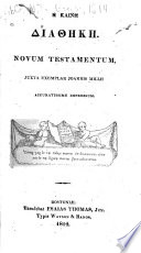 Hē Kainē Diathēkē = Novum Testamentum : juxta exemplar Joannis Millii : accuratissime impressum.