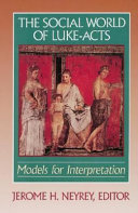 The social world of Luke-Acts : models for interpretation