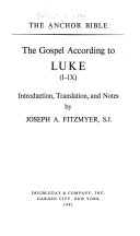 The Gospel according to Luke : introduction, translation, and notes
