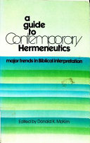 A Guide to contemporary hermeneutics : major trends in biblical interperation