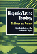 Hispanic/Latino theology : challenge and promise