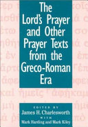 The Lord's Prayer and other prayer texts from the Greco-Roman era