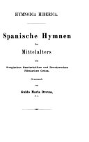 Hymnodia hiberica : Spanische Hymnen des Mittelalters aus liturgischen Handschriften und Druckwerken römischen Ordos