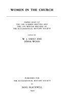 Women in the church : papers read at the 1989 Summer Meeting and the 1990 Winter Meeting of the Ecclesiastical History Society