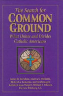 The search for common ground : what unites and divides Catholic Americans