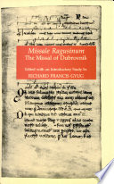 Missale Ragusinum = The missal of Dubrovnik : (Oxford, Bodleian Library, Canon. liturg. 342)