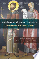 Fundamentalism or tradition : Christianity after secularism