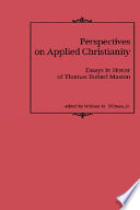 Perspectives on applied Christianity : essays, in honor of Thomas Buford Maston
