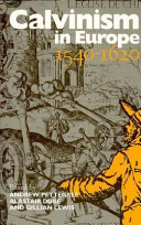 Calvinism in Europe, 1540-1620