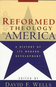 Reformed theology in America : a history of its modern development