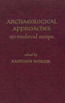 Archaeological approaches to medieval Europe