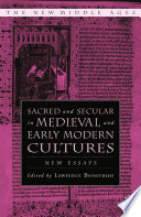 Sacred and secular in medieval and early modern cultures : new essays