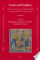 Center and periphery : studies on power in the Middle Ages in honor of William Chester Jordan