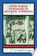 From Roman provinces to Medieval kingdoms