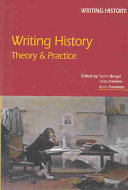 Writing history : theory & practice