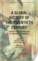 A Global history of the twentieth century : legacies and lessons from six national perspectives