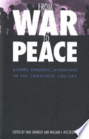 From war to peace : altered strategic landscapes in the twentieth century