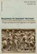 Readings in ancient history : thought and experience from Gilgamesh to St. Augustine