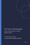 The limits of historiography : genre and narrative in ancient historical texts