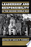 Leadership and responsibility in the Second World War : essays in honour of Robert Vogel /