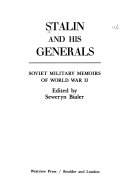 Stalin and his generals : Soviet military memoirs of World War II