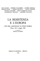 La Resistenza e l'Europa : atti del Convegno di studi storici, Como, 28-31 maggio 1983