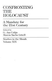 Confronting the Holocaust : a mandate for the 21st century