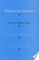 Obliged by memory : literature, religion, ethics