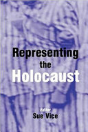 Representing the Holocaust : in honour of Bryan Burns
