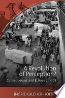 A revolution of perception? : consequences and echoes of 1968