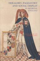Heraldry, pageantry and social display in medieval England