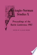 Anglo-Norman studies X : proceedings of the Battle Conference, 1987