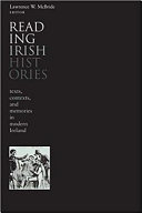 Reading Irish histories : texts, contexts, and memory in modern Ireland