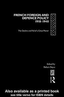 French foreign and defence policy, 1918-1940 : the decline and fall of a great power