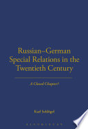 Russian-German special relations in the twentieth century : a closed chapter?