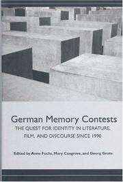 German memory contests : the quest for identity in literature, film, and discourse since 1990