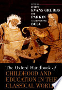 The Oxford handbook of childhood and education in the classical world