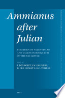 Ammianus after Julian : the reign of Valentinian and Valens in Books 26-31 of the Res Gestae