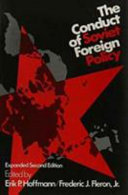 The Conduct of Soviet foreign policy