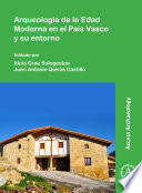 Arqueología de la Edad Moderna en el País Vasco y su entorno