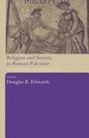 Religion and society in Roman Palestine : old questions, new approaches