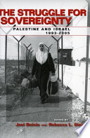 The struggle for sovereignty : Palestine and Israel, 1993-2005